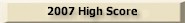 2007 High Score
