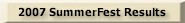 2007 SummerFest Results